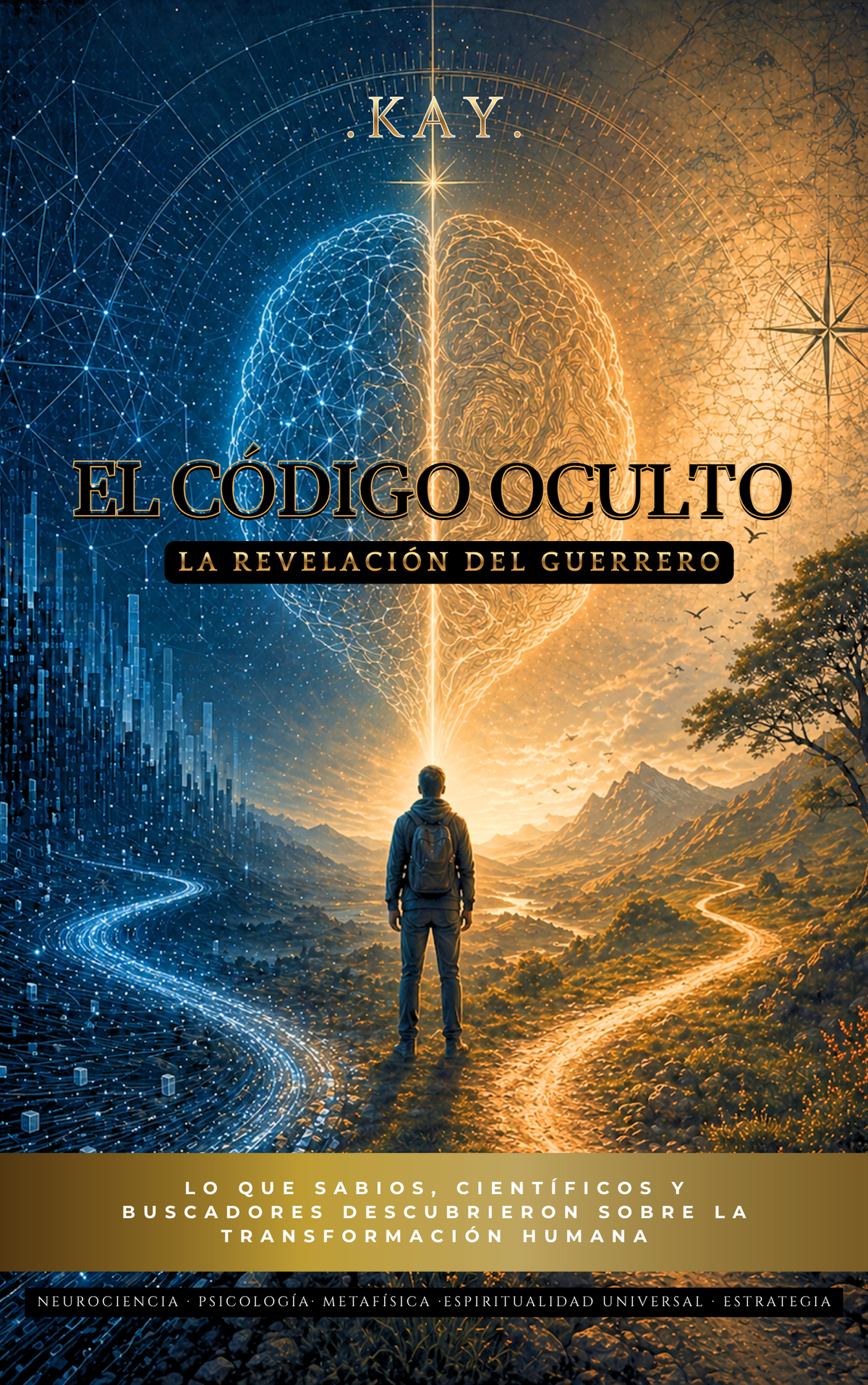 EL CÓDIGO OCULTO: La Revelación del Guerrero