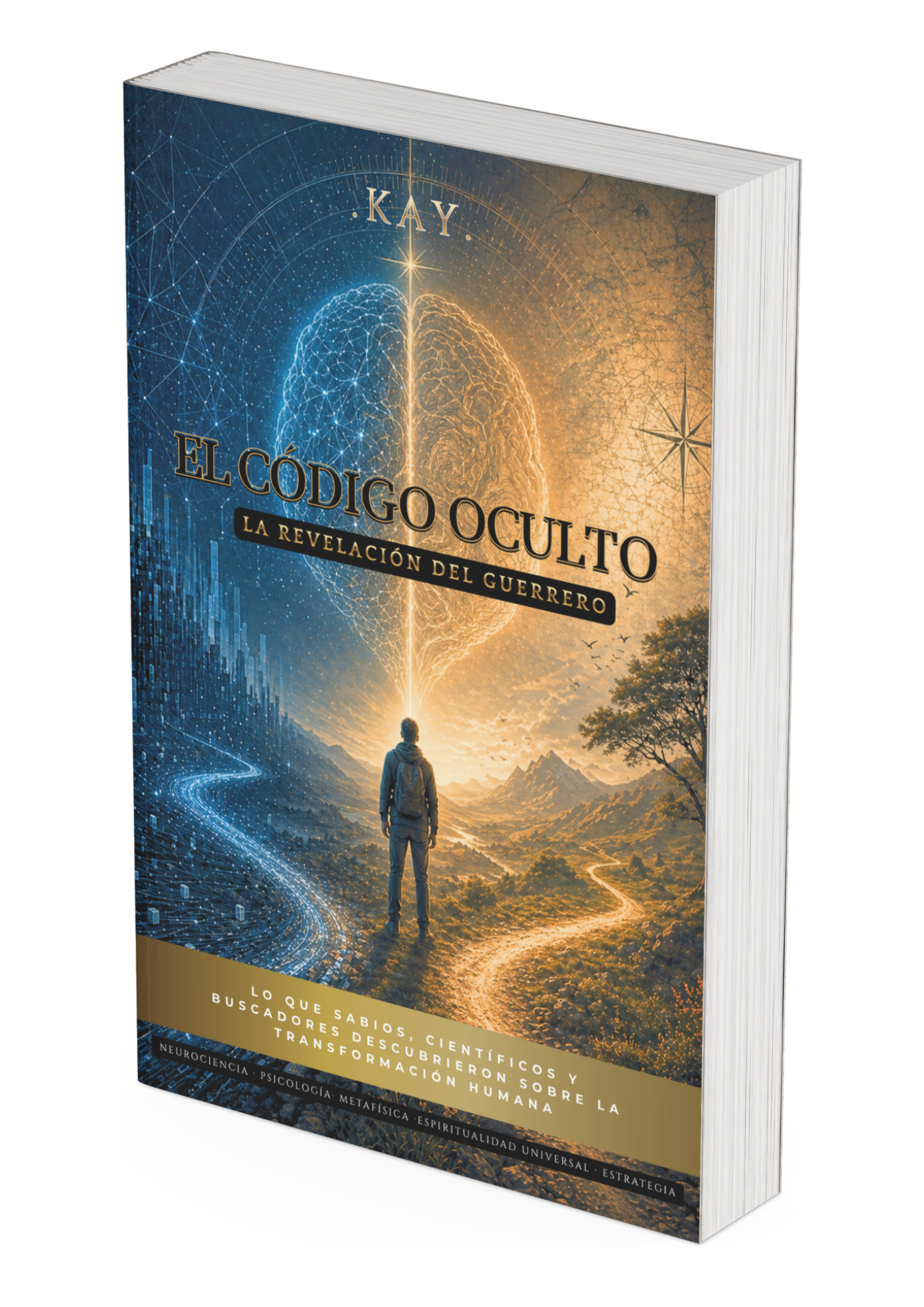 EL CÓDIGO OCULTO: La Revelación del Guerrero